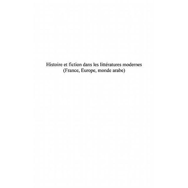 Histoire et fiction dans les  litteratures modernes t. 2 / Hors-collection, Jacquemond Richard