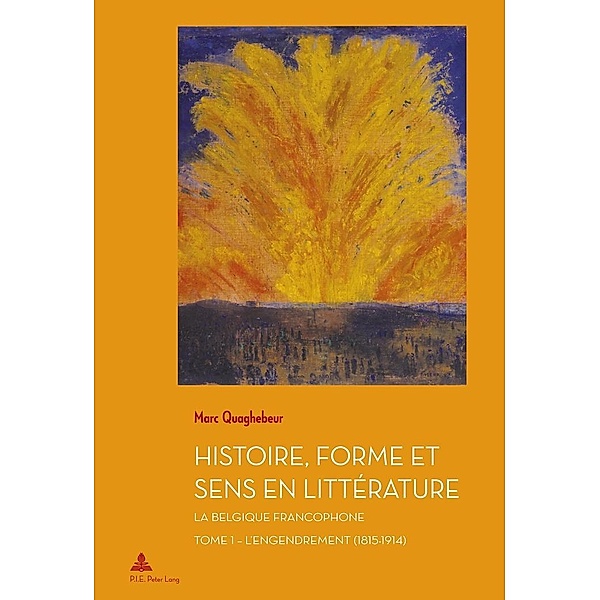 Histoire, Forme et Sens en Litterature / P.I.E-Peter Lang S.A., Editions Scientifiques Internationales, Quaghebeur Marc Quaghebeur