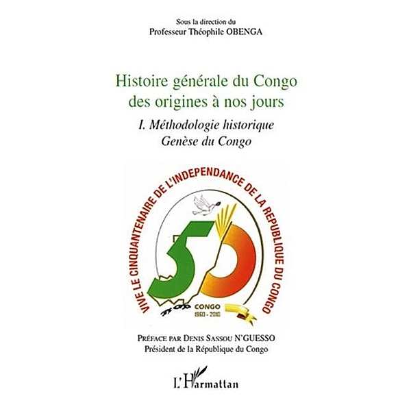 Histoire generale du Congo des origines a nos jours (tome 1) / Hors-collection, Theophile Obenga