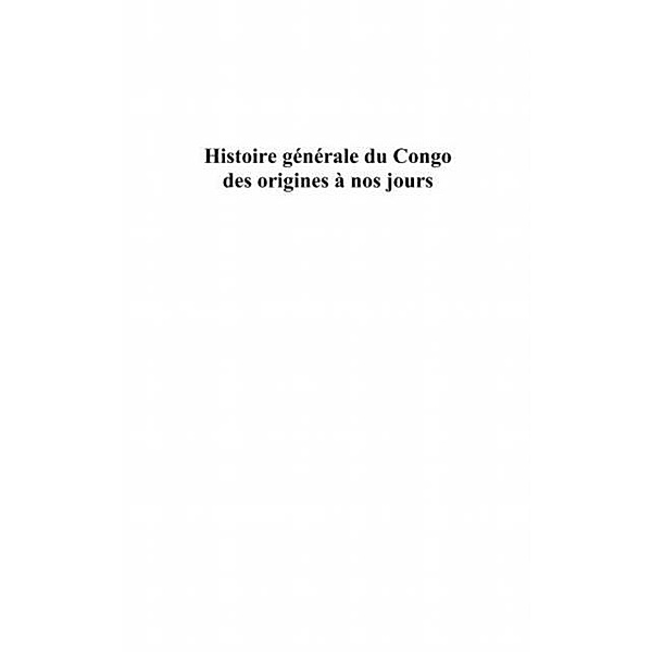 Histoire generale du congo des origines A nos jours (tome 4) / Hors-collection, Theophile Obenga