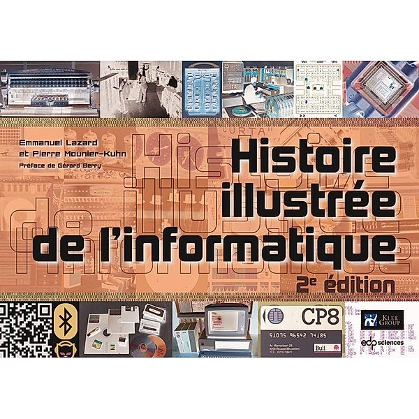 Histoire illustrée de l'informatique, Emmanuel Lazard, Pierre Mounier-Kuhn