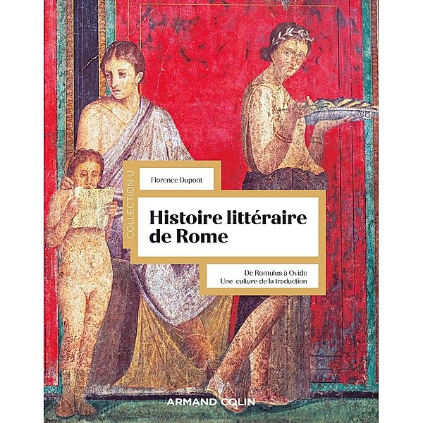 Histoire littéraire de Rome / Collection U, Florence Dupont