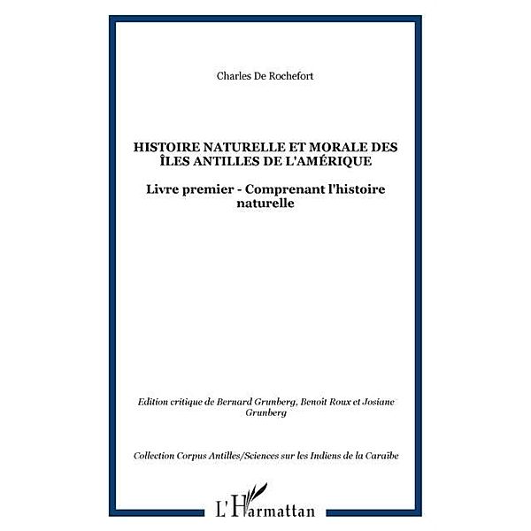 Histoire naturelle et morale des Iles an / Hors-collection, Charles De Rochefort