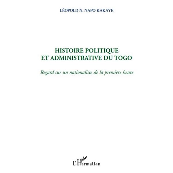 Histoire politique et administrative du Togo / Hors-collection, Napo N'Ouitcha Leopold Kakaye