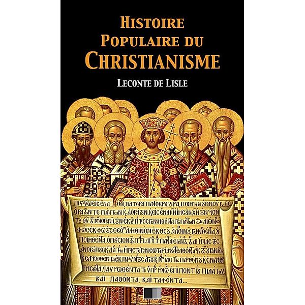 Histoire populaire du Christianisme, Leconte De Lisle