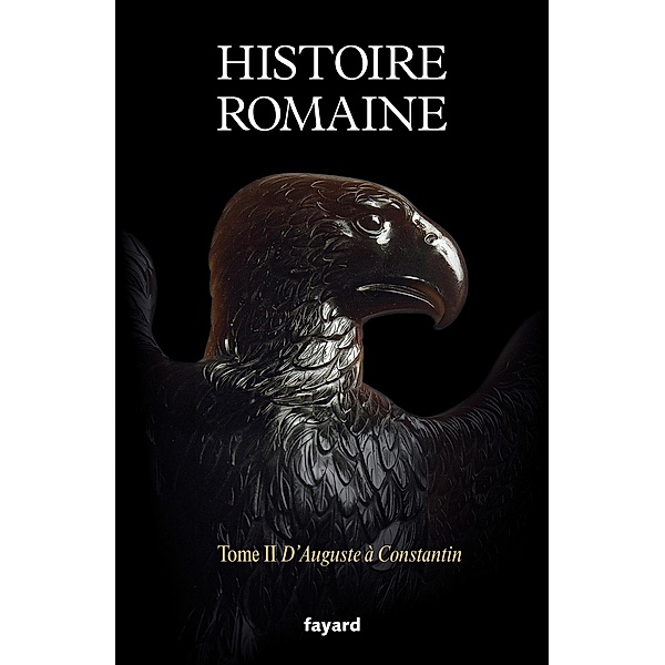 Histoire romaine tome 2 / Biographies Historiques, Pierre Cosme, Jean-Michel Roddaz, Frédéric Hurlet, Michel Christol
