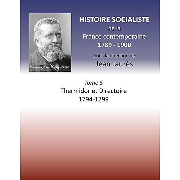 Histoire socialiste de la France Contemporaine, Jean Jaurès