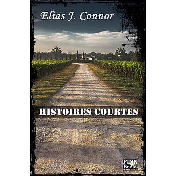 Histoires courtes, Elias J. Connor
