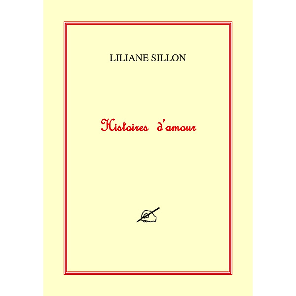 Histoires d'amour, Liliane Sillon