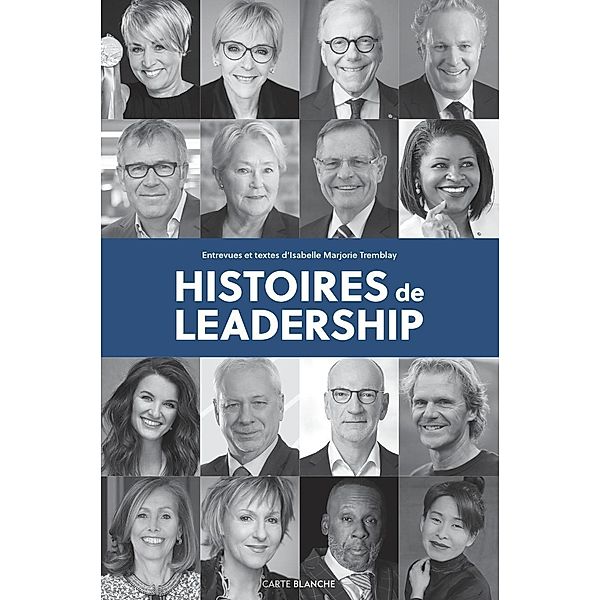 Histoires de leadership, Marjorie Tremblay Isabelle Marjorie Tremblay