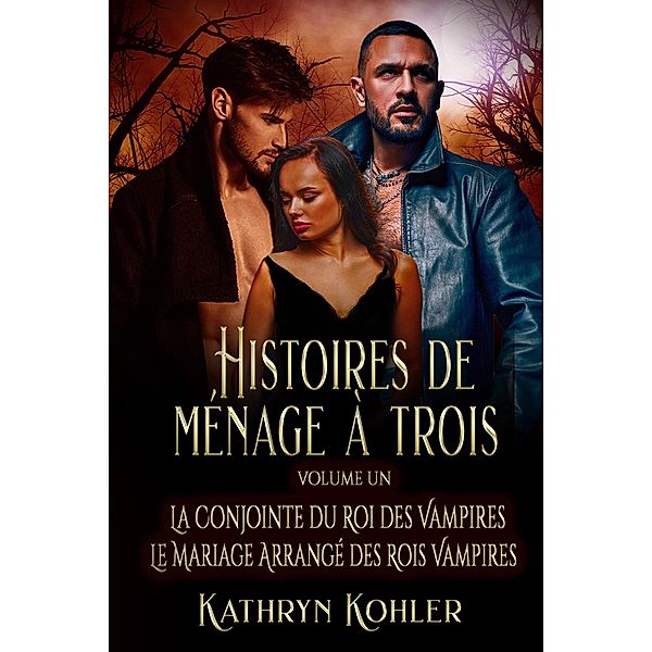 Histoires de Ménage à Trois, Kathryn Kohler