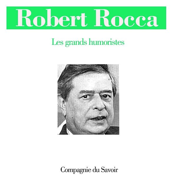 Histoires de Paris, Robert Rocca