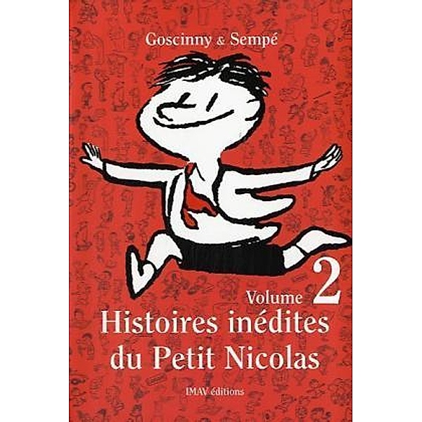 Histoires inédites du Petit Nicolas.Bd.2, René Goscinny, Jean-Jacques Sempé