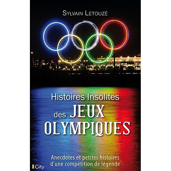 Histoires insolites des JO, Sylvain Letouzé