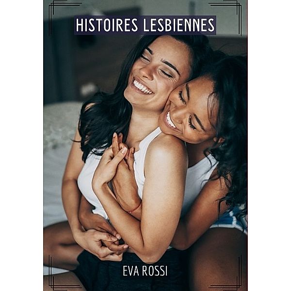 Histoires Lesbiennes, Eva Rossi