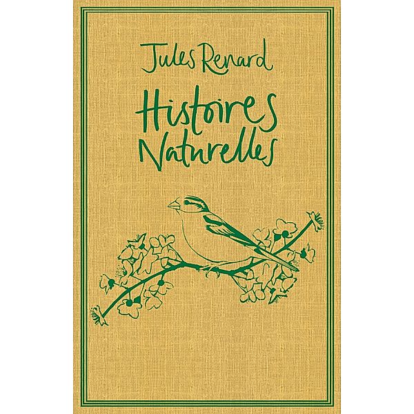Histoires Naturelles / Alma Classics, Jules Renard
