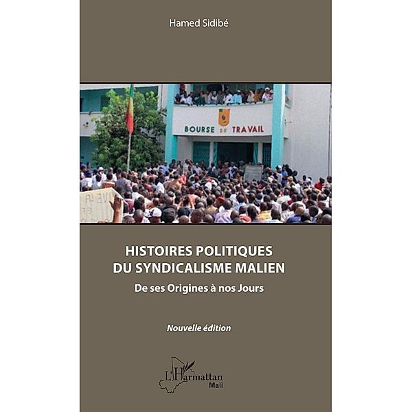 Histoires politiques du syndicalisme malien, Sidibe Hamed Sidibe