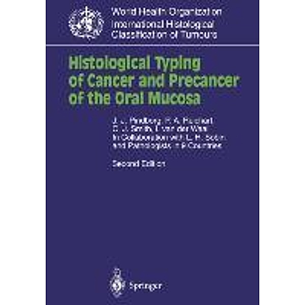 Histological Typing of Cancer and Precancer of the Oral Mucosa