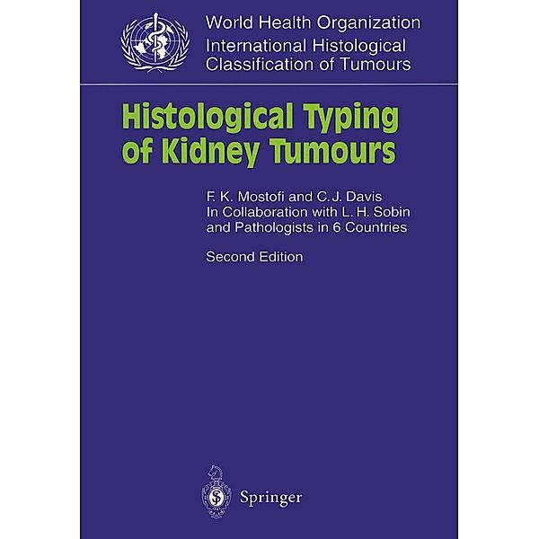 Histological Typing of Kidney Tumours / WHO. World Health Organization. International Histological Classification of Tumours, F. K. Mostofi, C. J. Jr. Davis