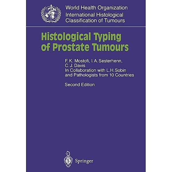 Histological Typing of Prostate Tumours / WHO. World Health Organization. International Histological Classification of Tumours, K. F. Mostofi, I. A. Sesterhenn, C. J. Jr. Davis