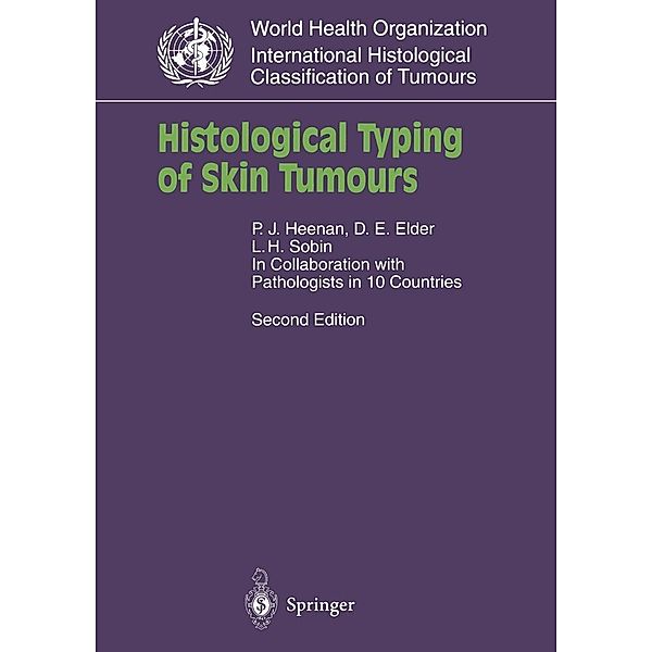 Histological Typing of Skin Tumours / WHO. World Health Organization. International Histological Classification of Tumours, P. J. Heenan, D. Elder, L. H. Sobin