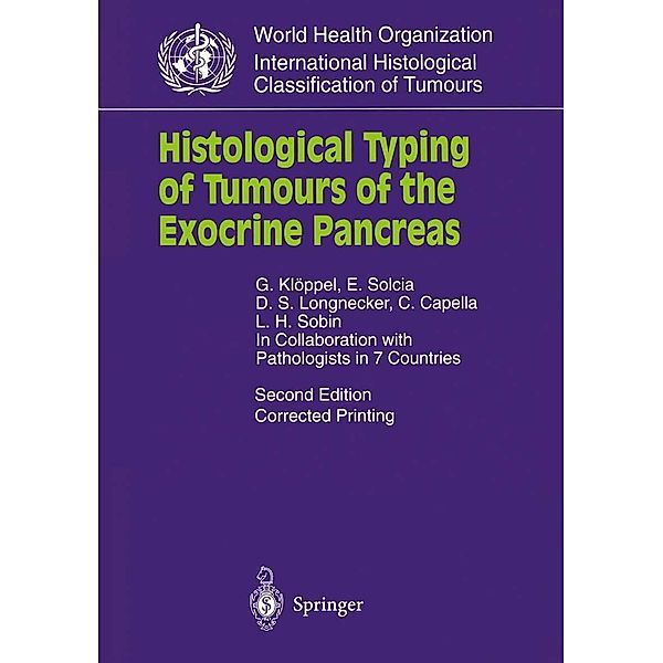 Histological Typing of Tumours of the Exocrine Pancreas / WHO. World Health Organization. International Histological Classification of Tumours, G. Klöppel, E. Solcia, D. S. Longnecker, C. Capella, Leslie Sobin