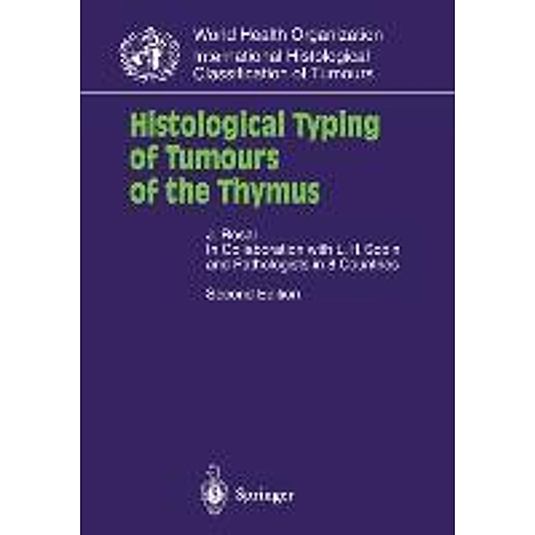 Histological Typing of Tumours of the Thymus, Juan Rosai
