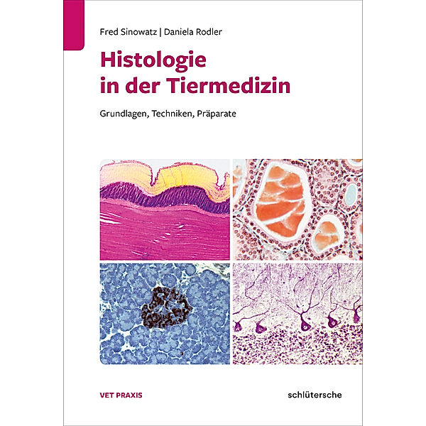 Histologie in der Tiermedizin, Fred Sinowatz, Daniela Rodler