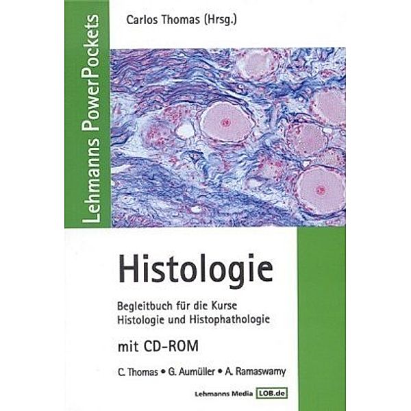 Histologie, m. CD-ROM, Carlos Thomas, Gerhard Aumüller, Annette Ramaswamy