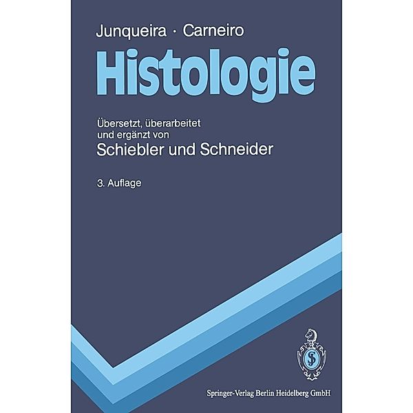 Histologie / Springer-Lehrbuch, L. C. Junqueira, J. Carneiro
