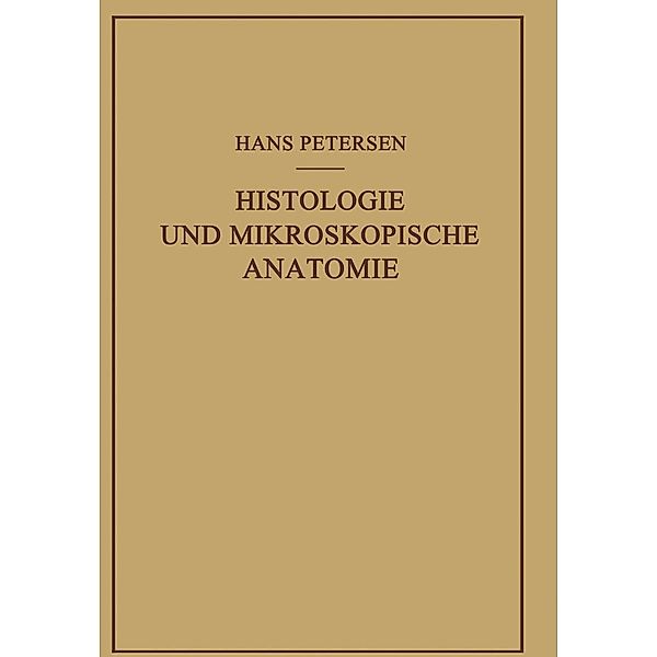Histologie und Mikroskopische Anatomie, Hans Petersen