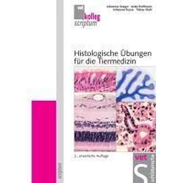 Histologische Übungen für die Tiermedizin / Schlütersche Vet, Johannes Seeger, Anke Hoffmann, Johannes Kacza, Tobias Stahl