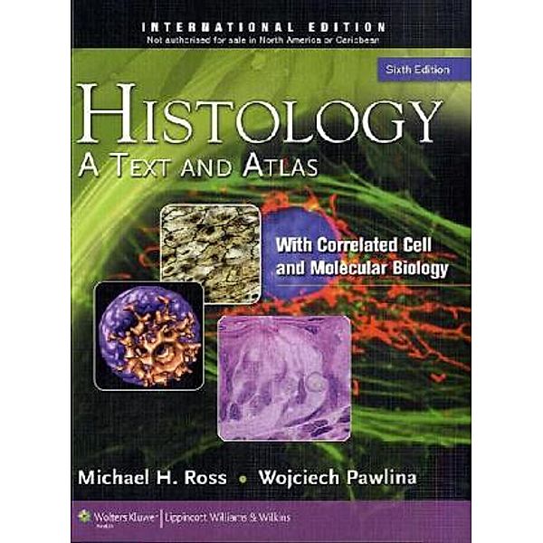 Histology: A Text and Atlas, Michael Ross