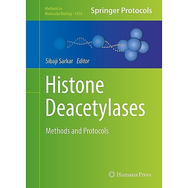 Histone Deacetylases / Methods in Molecular Biology Bd.1436