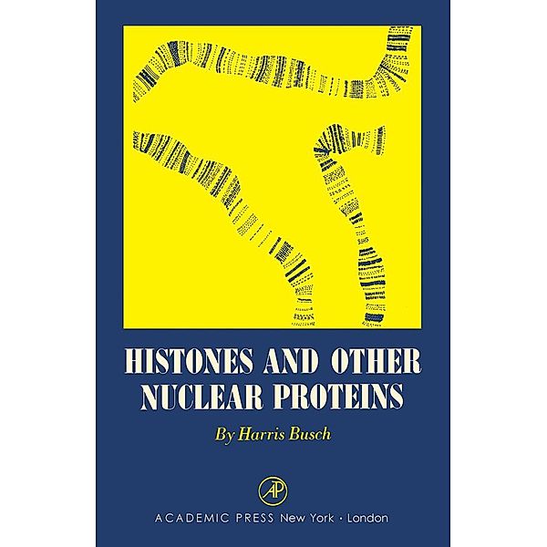 Histones and Other Nuclear Proteins, Harris Brusch