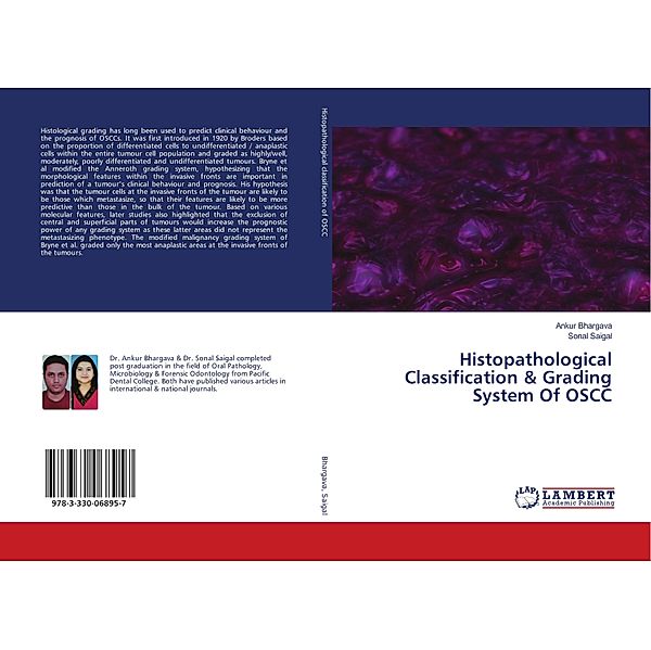 Histopathological Classification & Grading System Of OSCC, Ankur Bhargava, Sonal Saigal