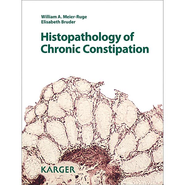 Histopathology of Chronic Constipation, E. Bruder, W. A. Meier-Ruge