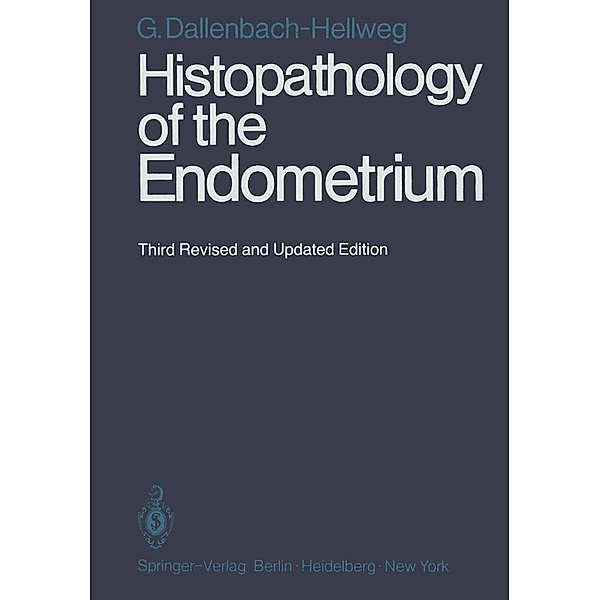 Histopathology of the Endometrium, Gisela Dallenbach-Hellweg