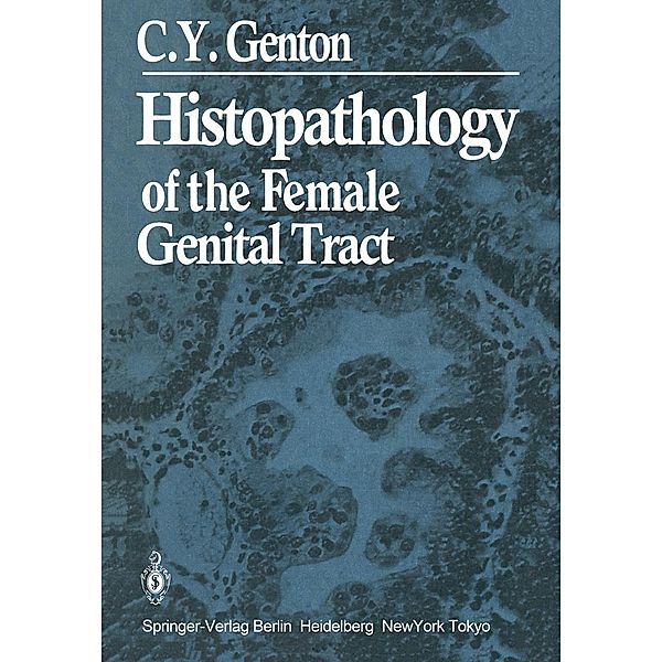 Histopathology of the Female Genital Tract, C. Y. Genton
