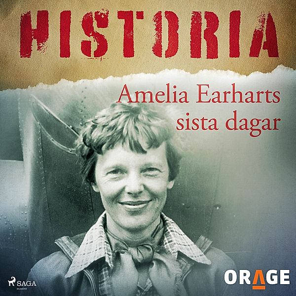Historia - Amelia Earharts sista dagar, Orage