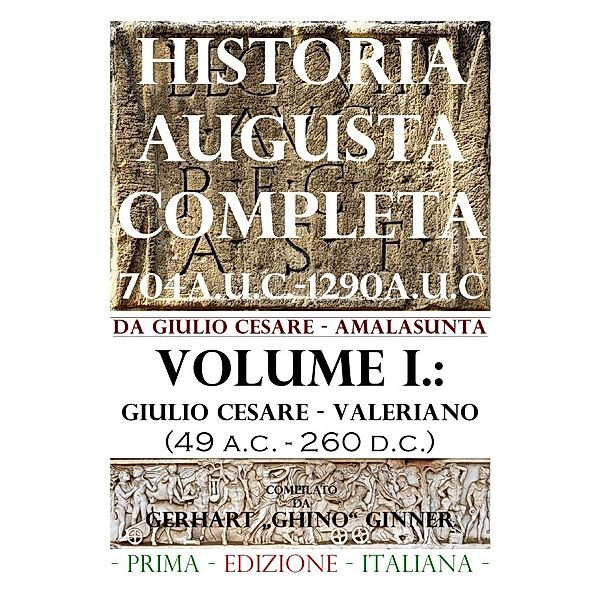 HISTORIA AUGUSTA COMPLETA Volume I., gerhart ginner
