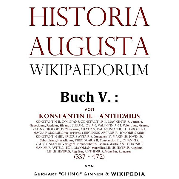 Historia Augusta Wikipaedorum / Historia Augusta Wikipaedorum Buch V., Gerhart Ginner