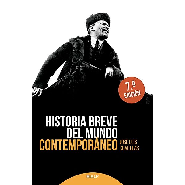 Historia breve del mundo contemporáneo / Historia y biografías, José Luis Comellas García-Lera