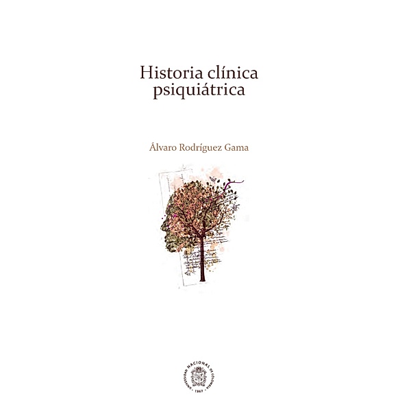 Historia clínica psiquiátrica, Álvaro Rodríguez Gama