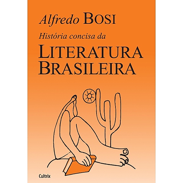 História concisa da Literatura Brasileira, Alfredo Bosi