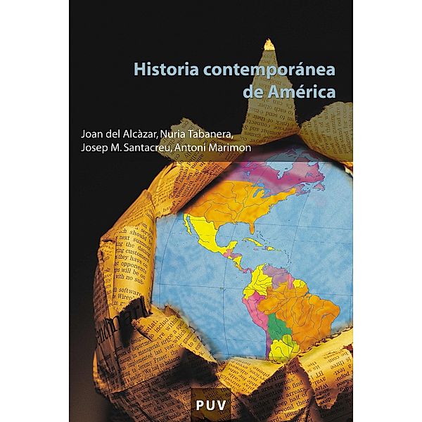 Historia contemporánea de América / Educació. Sèrie Materials Bd.68, Joan del Alcàzar Garrido, Antoni Marimon Riutort, Josep Miquel Santacreu Soler, Nuria Tabanera García