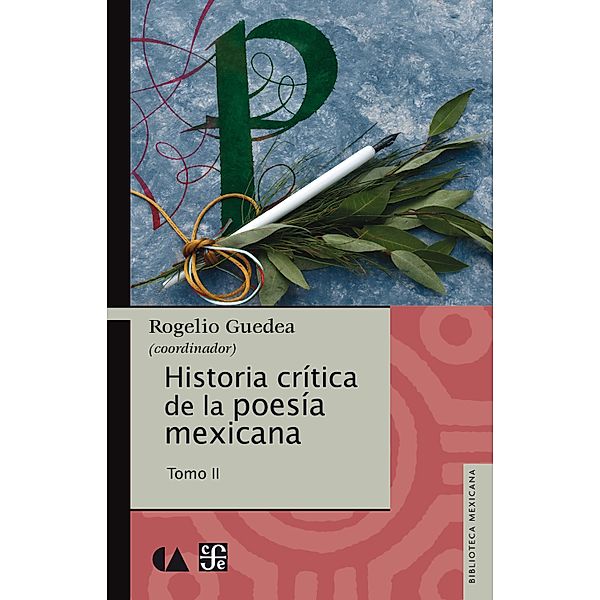 Historia crítica de la poesía mexicana / Biblioteca Mexicana, Rogelio Guedea