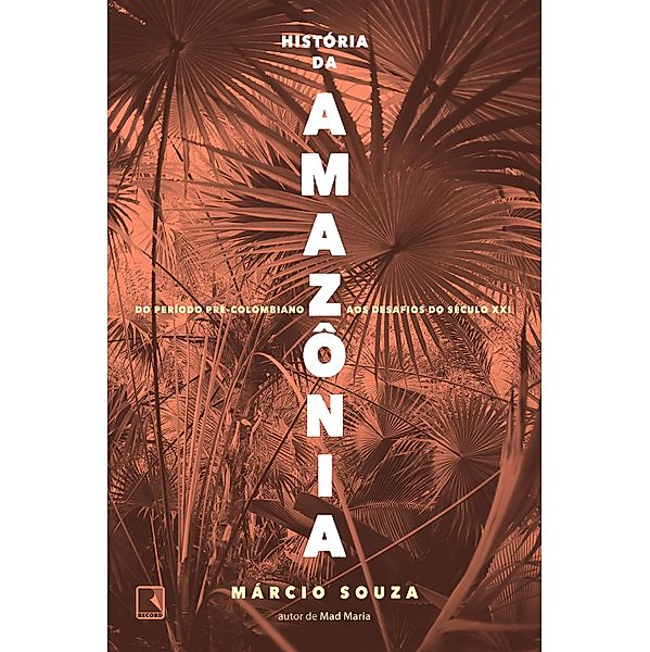 História da Amazônia, Márcio Souza