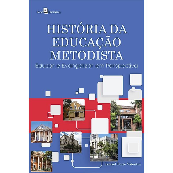 História da educação metodista, Ismael Forte Valentin