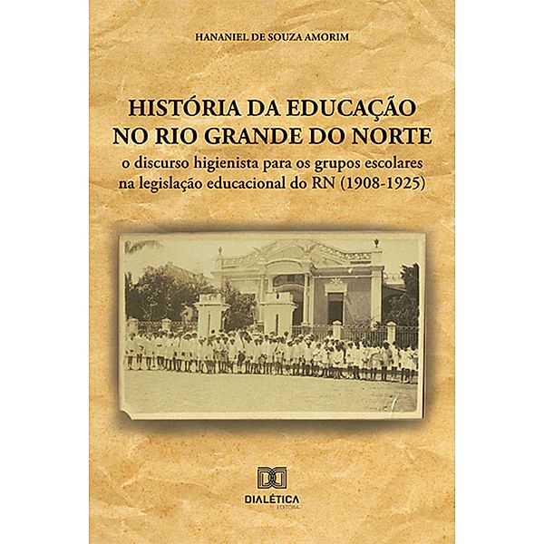 História da educação no Rio Grande do Norte, Hananiel de Souza Amorim